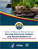 CMS Serving American Indians and Alaska Natives in Illinois, Indiana, Michigan, Minnesota, and Wisconsin