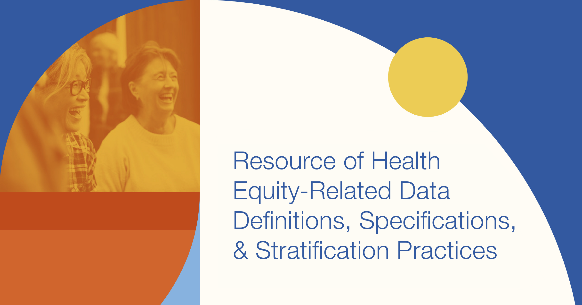 Image displaying the title of the article "Resource of Health Equity-Related Data Definitions, Specifications, & Stratification Practices