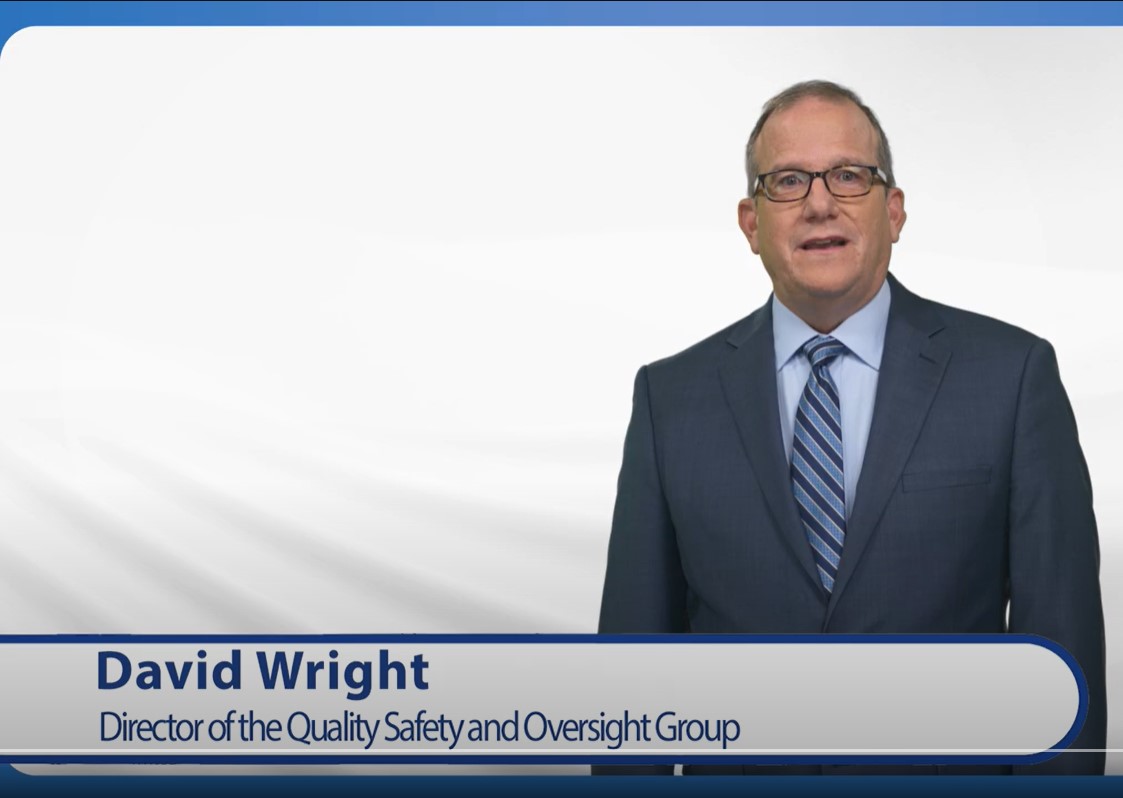 David Wright, director of the Quality, Safety & Oversight Group (QSOG)